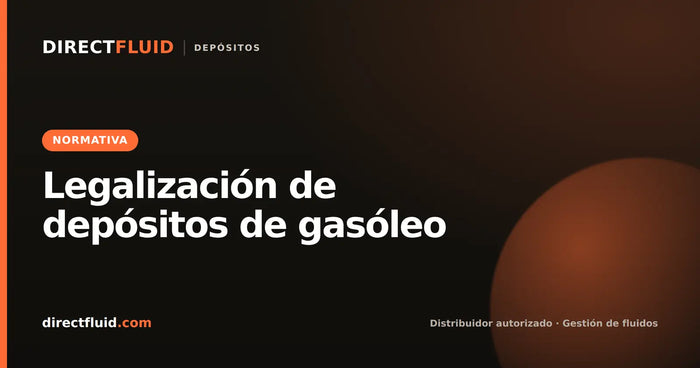 Legalización de depósitos de gasóleo