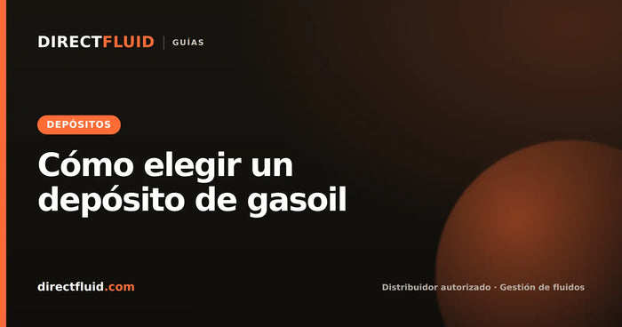Cómo elegir un depósito de gasoil