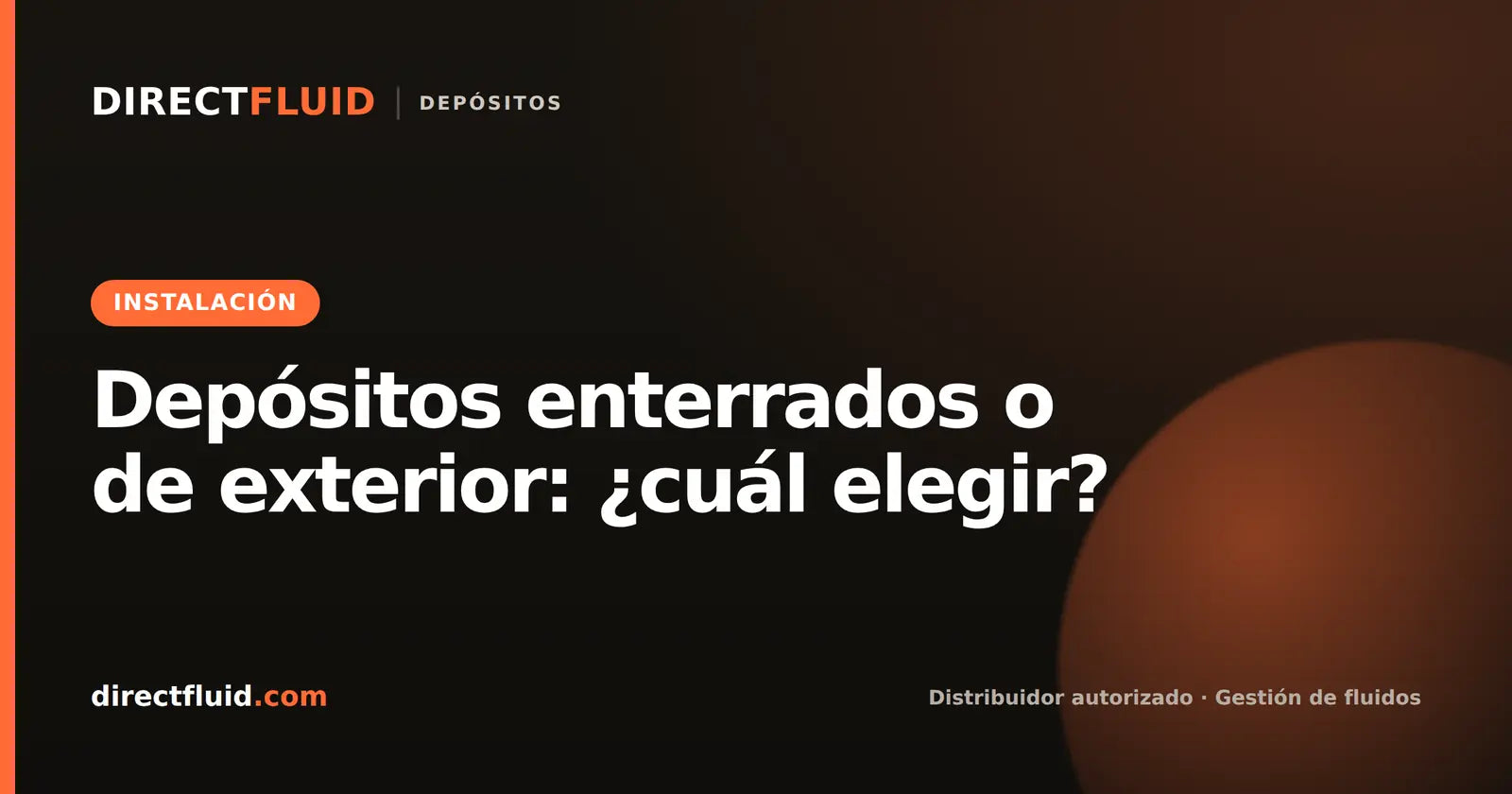 Depósitos enterrados o de exterior