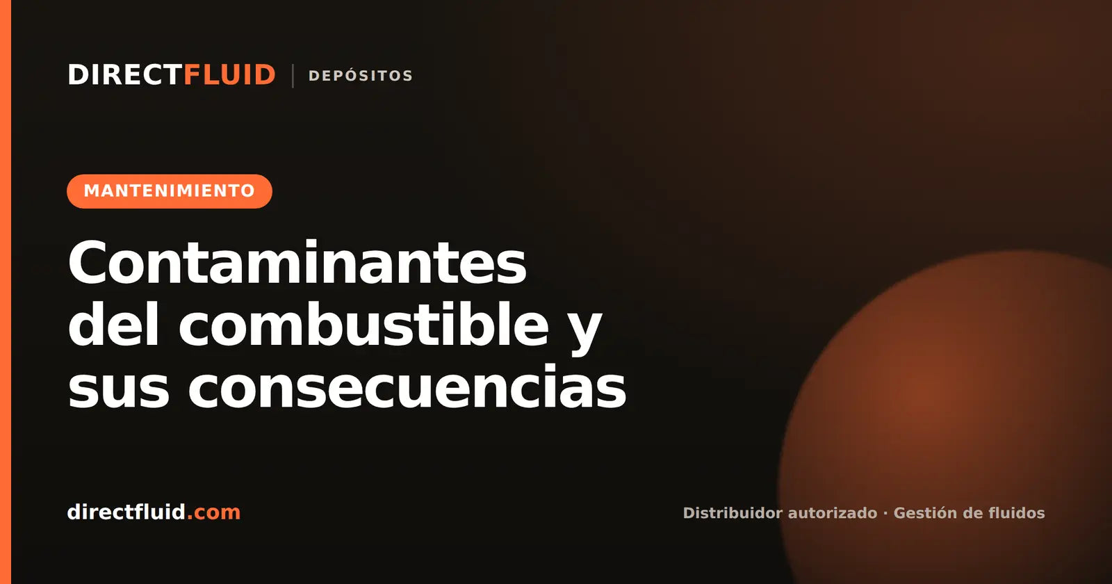Contaminantes del combustible y sus consecuencias