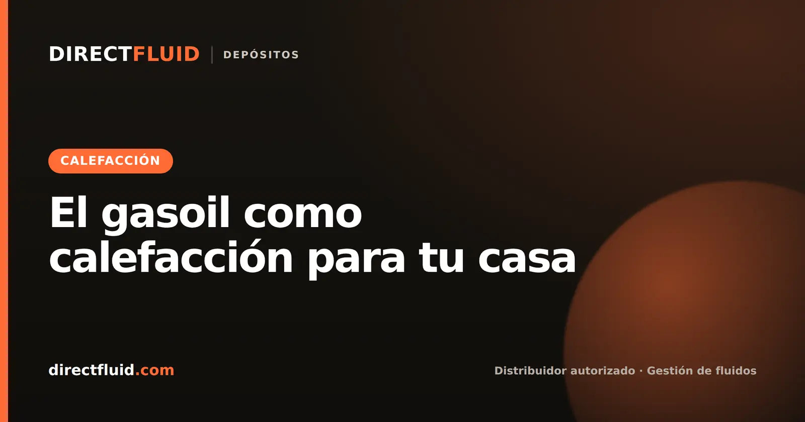 El gasoil como calefacción para tu casa