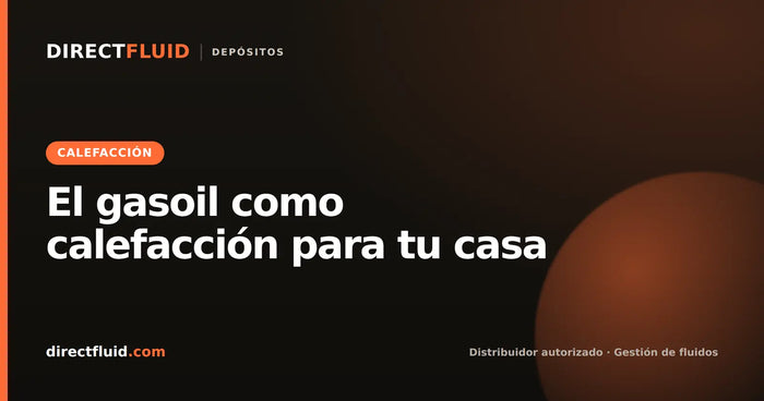 El gasoil como calefacción para tu casa